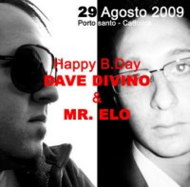 Compleanno Dave Divino e Mr Elo