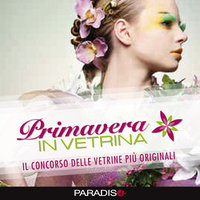 Primavera In Vetrina Discoteca Paradiso